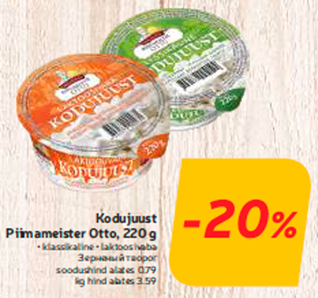 Kodujuust Piimameister Otto, 220 g  -20%
