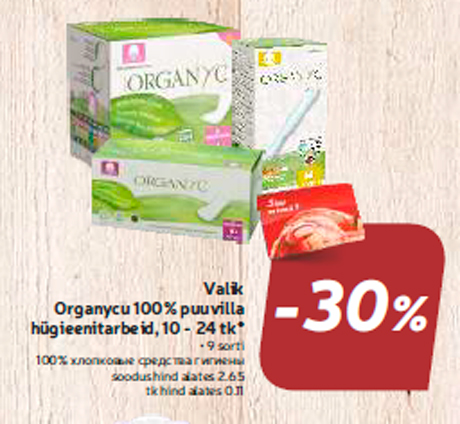 Valik
Organycu 100% puuvilla
hügieenitarbeid, 10 - 24 tk*
