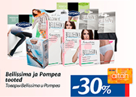 Bellissima ja Pompea tooted  -30%