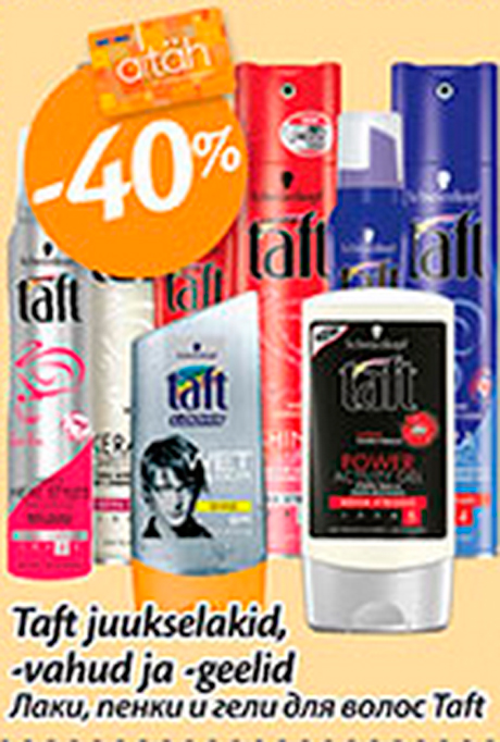 Taft juukselakid -vahud ja -geelid  -40%