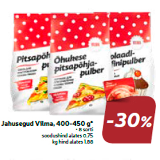 Jahusegud Vilma, 400-450 g*  -30%
