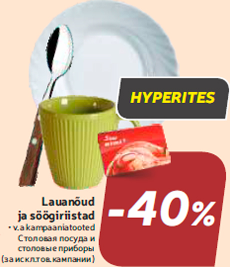 Lauanõud ja söögiriistad  -40%
