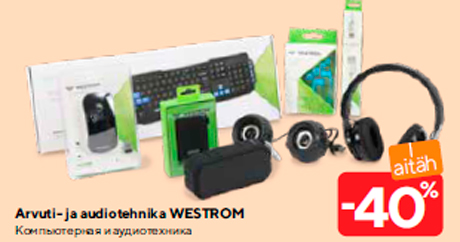 Arvuti- ja audiotehnika WESTROM -40%