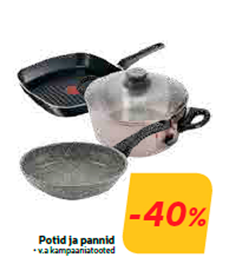 Potid ja pannid  -40%
