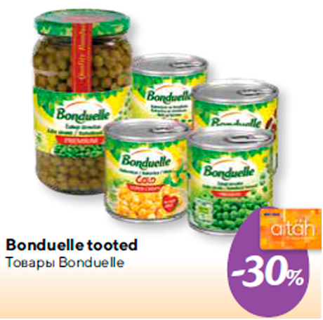 Bonduelle tooted -30%