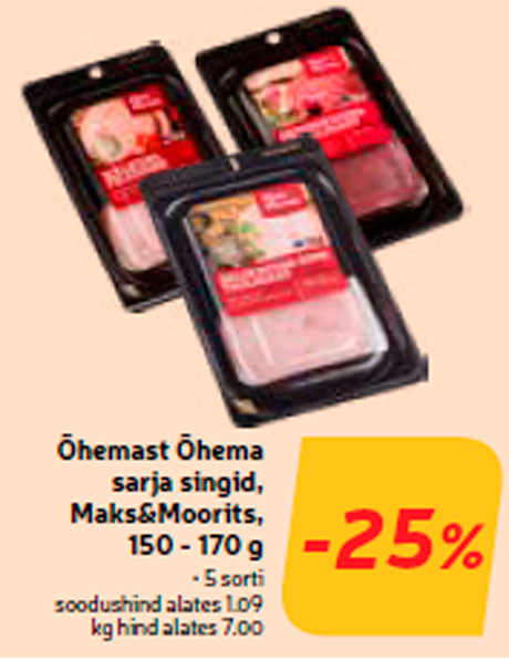 Õhemast Õhema sarja singid, Maks&Moorits, 150 - 170 g  -25%