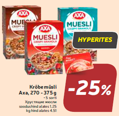 Krõbe müsli Axa, 270 - 375 g -25%
