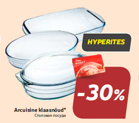 Arcuisine klaasnõud*  -30%