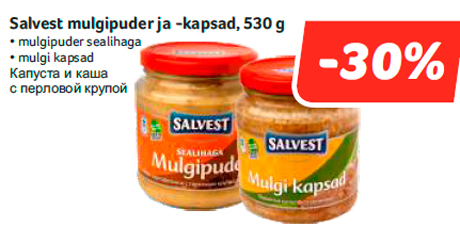 Salvest mulgipuder ja -kapsad, 530 g -30%