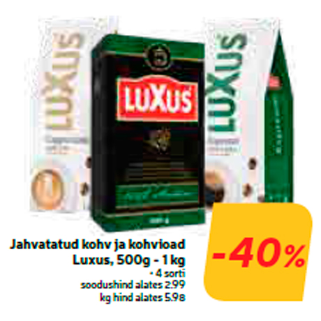 Молотый кофе и кофейные зерна Luxus, 500 г - 1 кг  -40%
