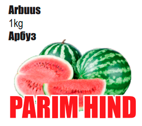 Arbuus 1kg  -  PARIM HIND