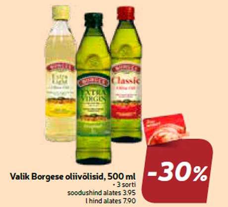 Valik Borgese oliivõlisid, 500 ml  -30%
