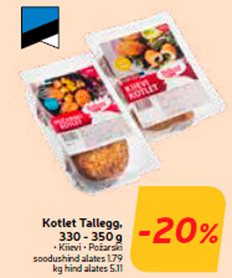 Kotlet Tallegg, 330 - 350 g  -20%
