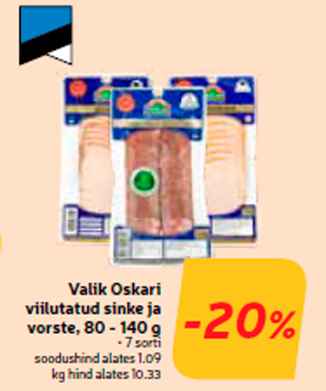 Выбор нарезанной ветчины и колбасы Oskar , от 80 до 140 г  -20%

