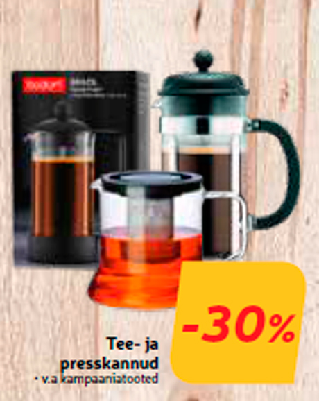 Tee- ja presskannud  -30%
