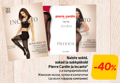Naiste sokid, sukad ja sukkpüksid Pierre Cardin ja Incanto*  -40%