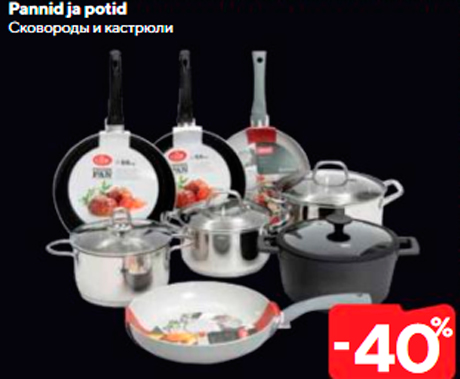 Pannid ja potid  -40%