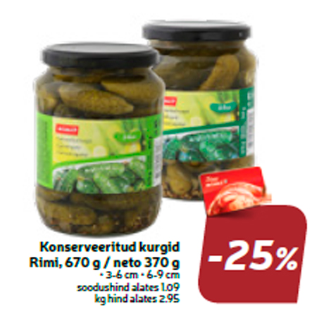 Огурцы консервированные Rimi, 670 г / нетто 370 г  -25%