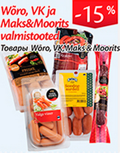 Wõro, VK ja Maks&Moorits valmistooted  -15%