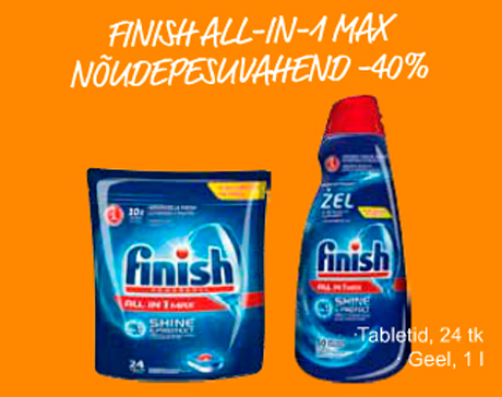 FINISH ALL-IN-1 MAX NÕUDEPESUVAHEND  -40%