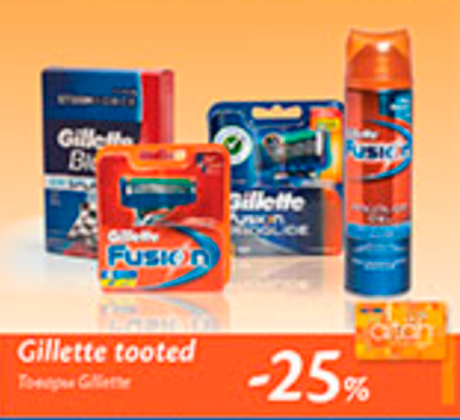 Gillette tooted  -25%