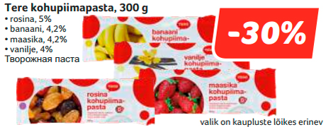 Tere kohupiimapasta, 300 g  -30%

