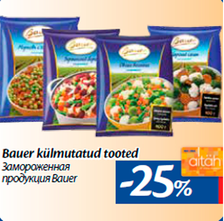 Bauer külmutatud tooted -25%