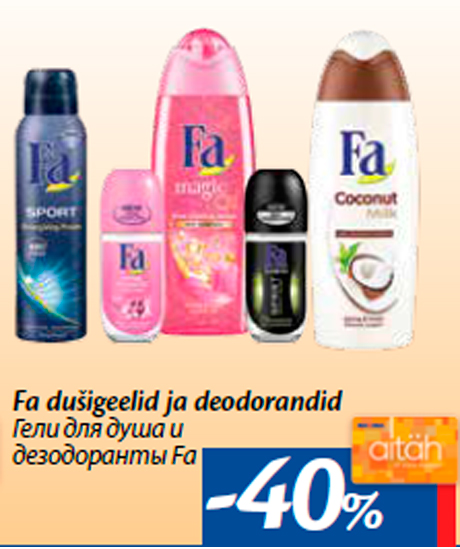 Fa dušigeelid ja deodorandid -40%