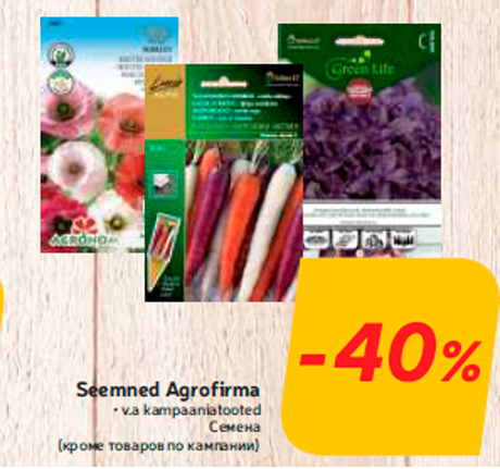 Seemned Agrofirma  -40%

