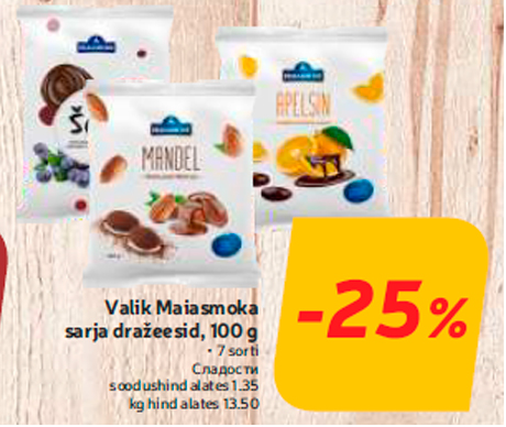 Valik Maiasmoka sarja dražeesid, 100 g  -25%
