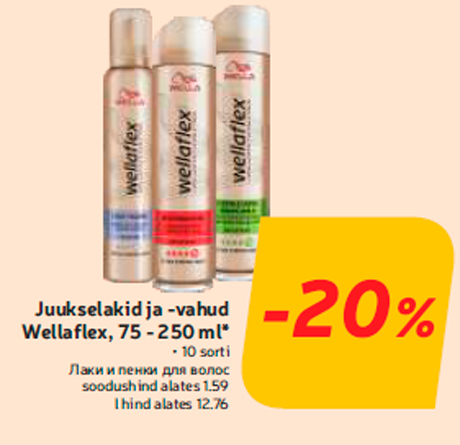 Juukselakid ja -vahud Wellaflex, 75 - 250 ml*  -20%
