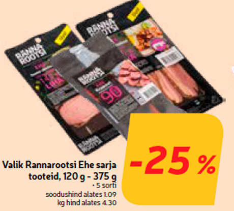 Valik Rannarootsi Ehe sarja tooteid, 120 g - 375 g -25%
