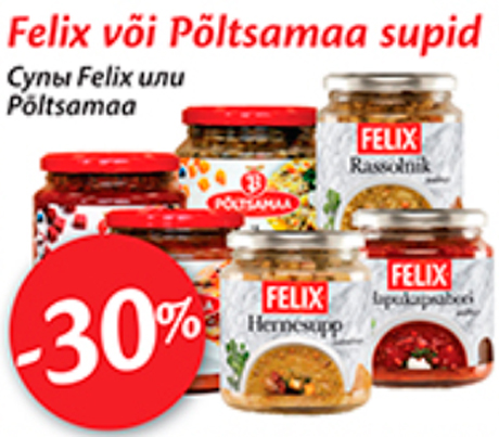 Felix või Põltsamaa supid -30%