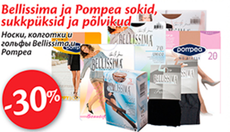 Bellissima ja Pompea sokid, sukkpüksid ja põlvikud -30%