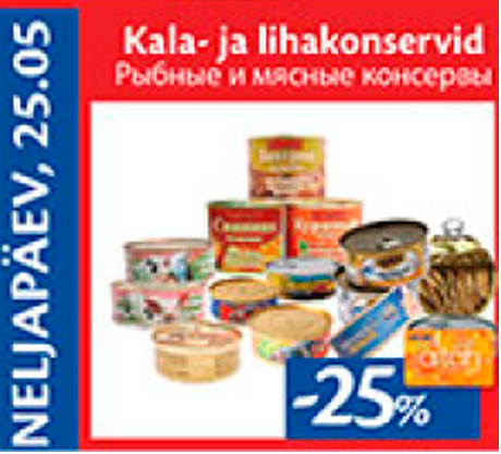 Kala- ja lihakonservid  -25%