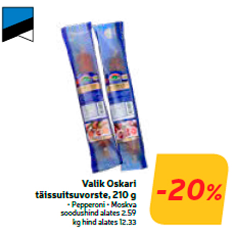 Выбор колбас копчёных Oskari, 210 г  -20%
