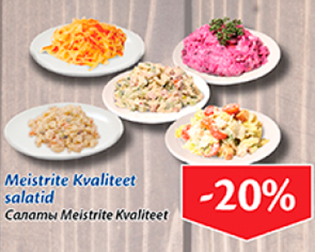 Meistreite Kvaliteet salatid  -20%