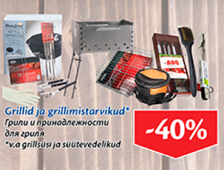 Grillid ja grillimistarvikud*  -40%