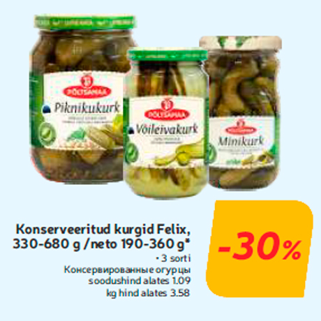 Konserveeritud kurgid Felix, 330-680 g /neto 190-360 g*  -30%