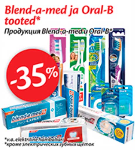 Blend-a-med ja Oral-B tooted* -35%