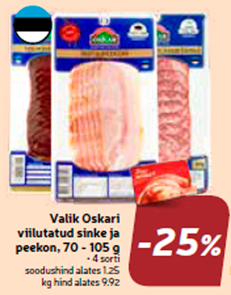 Valik Oskari viilutatud sinke ja peekon, 70 - 105 g  -25%
