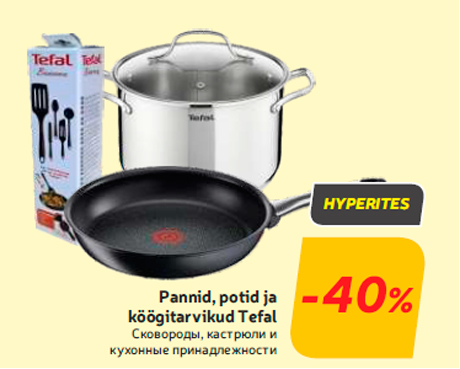Pannid, potid ja köögitarvikud Tefal -40%