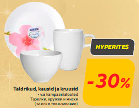 Taldrikud, kausid ja kruusid  -30%
