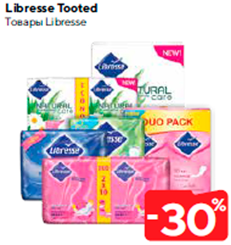 Libresse Tooted  -30%

