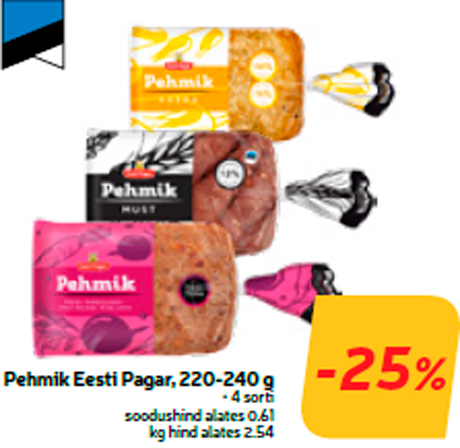 Pehmik Eesti Pagar, 220-240 g -25%
