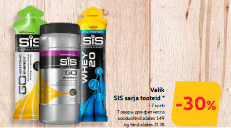 Valik SIS sarja tooteid *  -30%