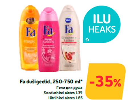 Fa dušigeelid, 250-750 ml*  -35%