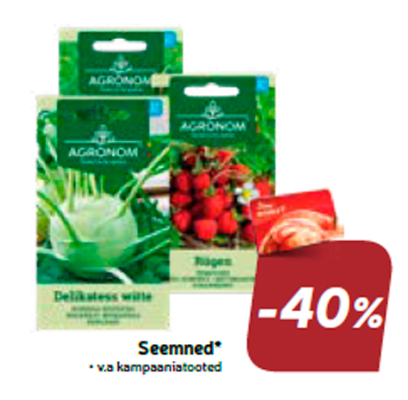 Семена *  -40%
