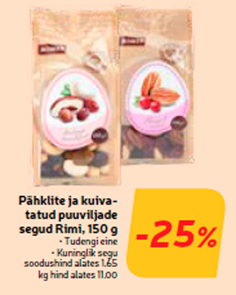 Pähklite ja kuivatatud puuviljade segud Rimi, 150 g -25%