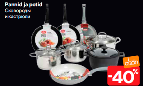 Pannid ja potid  -40%